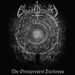 Bloodwraith (USA) : The Omnipresent Darkness
